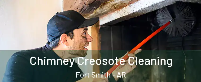  Chimney Creosote Cleaning Fort Smith - AR