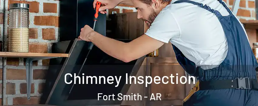  Chimney Inspection Fort Smith - AR