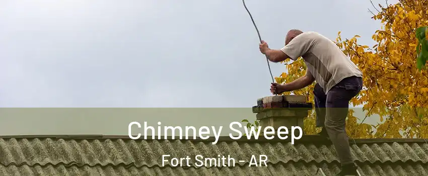  Chimney Sweep Fort Smith - AR