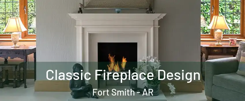  Classic Fireplace Design Fort Smith - AR