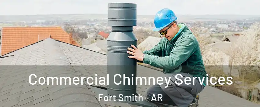  Commercial Chimney Services Fort Smith - AR