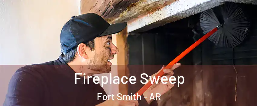  Fireplace Sweep Fort Smith - AR