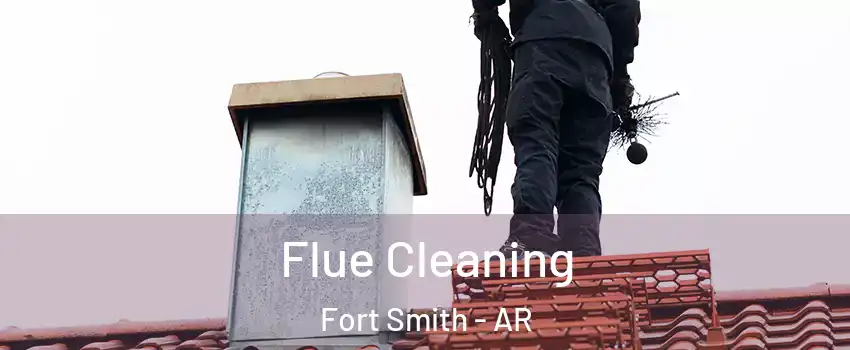  Flue Cleaning Fort Smith - AR