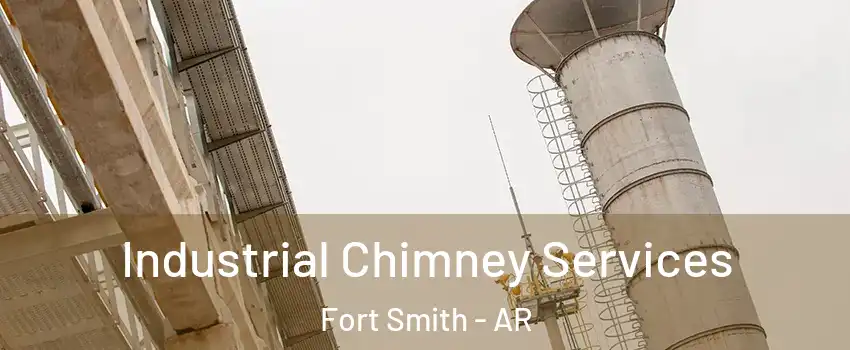  Industrial Chimney Services Fort Smith - AR